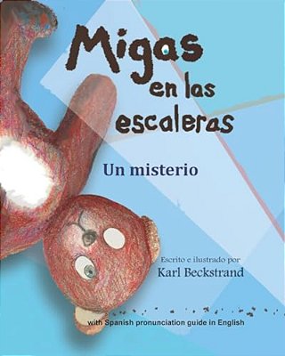 Migas En Las Escaleras: Un Misterio-..
