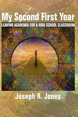 My Second First Year: Leaving Academia For A High School Classroom (Hc)-..