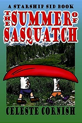 The Summer Of Sasquatch: A Starship Sid Book-..