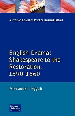 English Drama: Shakespeare To The Restoration 1590-1660-..