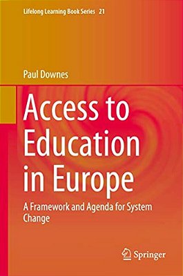 Access To Education In Europe: A Framework And Agenda For System Change-..