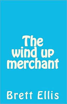 The Wind Up Merchant-..