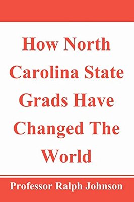 How North Carolina State Grads Have Changed The World-..