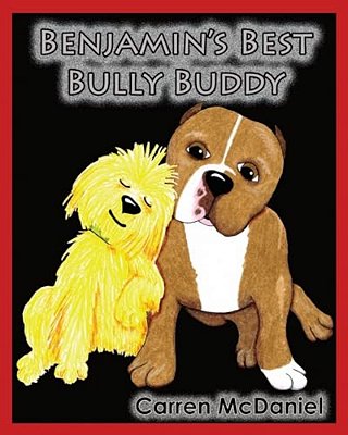 Benjamin's Best Bully Buddy: Benjamin To The Rescue-..