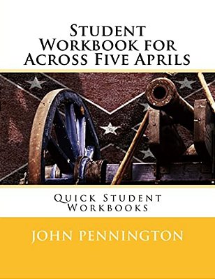 Student Workbook For Across Five Aprils: Quick Student Workbooks-..