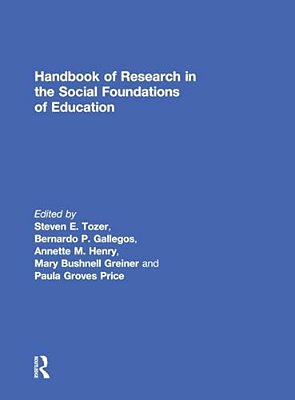 Handbook Of Research In The Social Foundations Of Education-..
