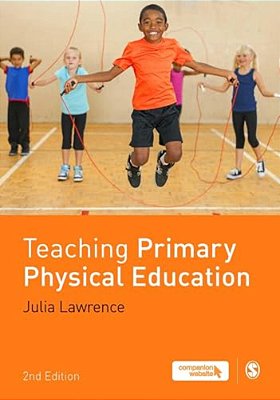 Teaching Primary Physical Education-..