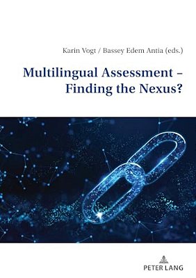 Multilingual Assessment - Finding The Nexus?-..