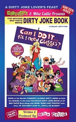 Can I Do It.'Till I Need Glasses? -The 2ND Dirty Joke Movie: Sequel To If You Don't Stop It... You'Ll Go Blinf!!!-..