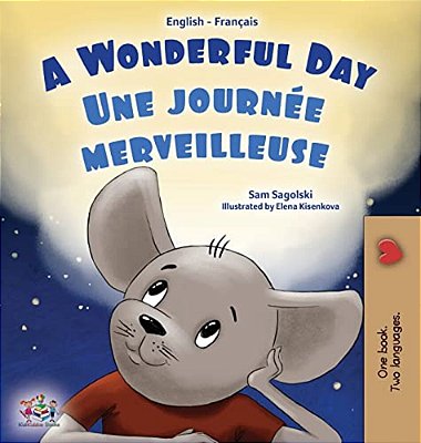 A Wonderful Day (English French Bilingual Children's Book)-..