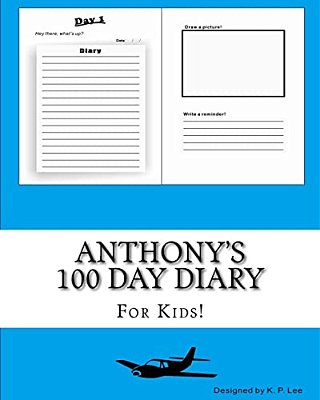Anthony's 100 Day Diary-..