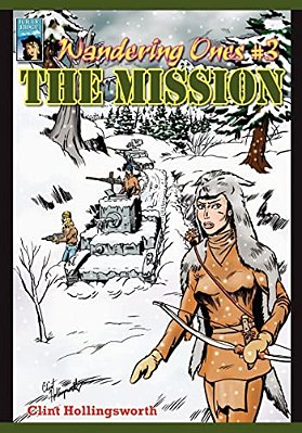 Wandering Ones: #3 The Mission-..