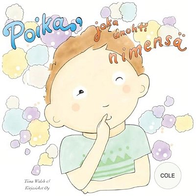 Poika, Joka Unohti Nimensä Cole-..