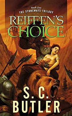 Reiffen's Choice: Book One Of The Stoneways Trilogy-..