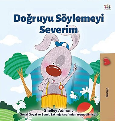 I Love To Tell The Truth (Turkish Book For Kids)-..