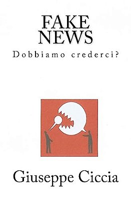 Fake News: Dobbiamo Crederci?-..