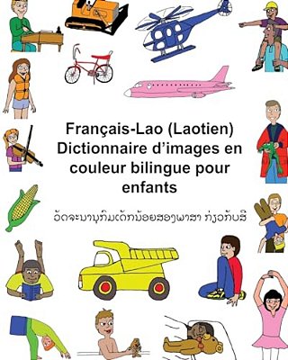 Français-Lao (Laotien) Dictionnaire D'Images En Couleur Bilingue Pour Enfants-..