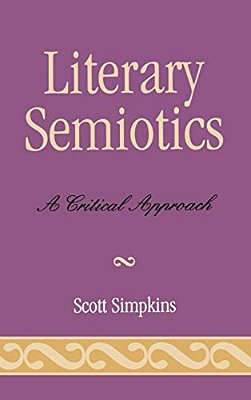 Literary Semiotics: A Critical Approach-..