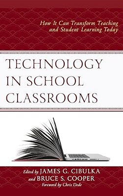Technology In School Classrooms: How It Can Transform Teaching And Student Learning Today-..