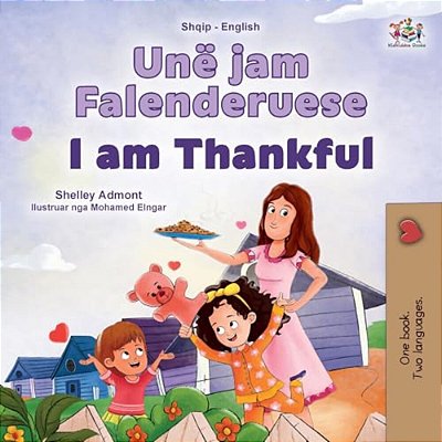 I Am Thankful (Albanian English Bilingual Children's Book)-..