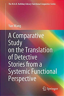 A Comparative Study On The Translation Of Detective Stories From A Systemic Functional Perspective-..