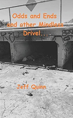Odds And Ends And Other Mindless Drivel-..