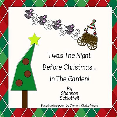 Twas The Night Before Christmas In The Garden-..