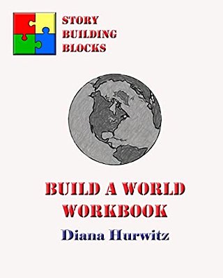 Build A World Workbook: Story Building Blocks-..