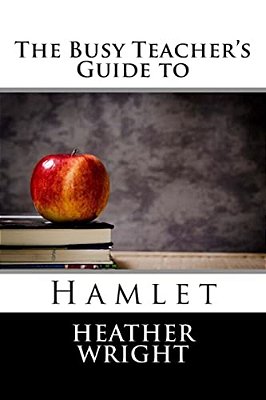 The Busy Teacher's Guide To Hamlet-..