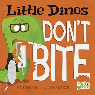 Little Dinos Don't Bite-..