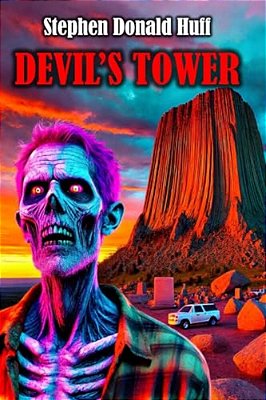 Devil's Tower: Death Eidolons: Collected Short Stories 2014-..