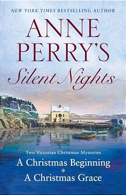 Anne Perry's Silent Nights: Two Victorian Christmas Mysteries-..