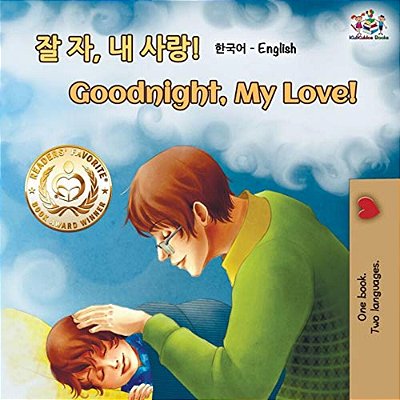 Goodnight, My Love! (Korean English Bilingual Book)-..