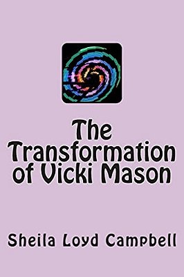 The Transformation Of Vicki Mason-..