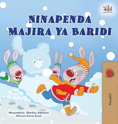 I Love Winter (Swahili Book For Kids)-..