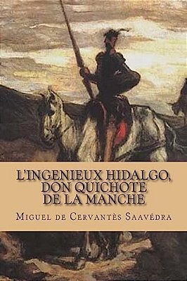 L'Ingenieux Hidalgo, Don Quichote De La Manche-..