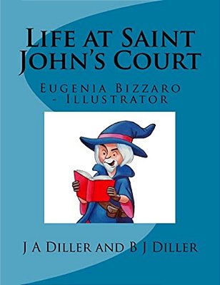 Life At Saint John's Court: Beyond Life Series-..