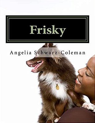 Frisky: Finds His Forever Homr-..