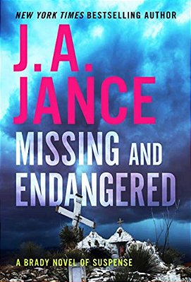 Missing And Endangered: A Brady Novel Of Suspense-..
