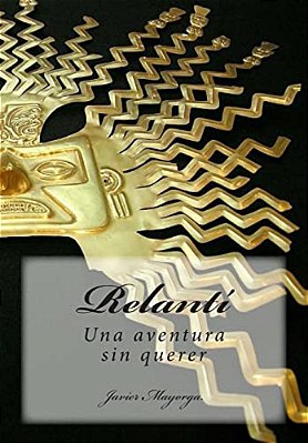 Relantí: Una Aventura Sin Querer-..