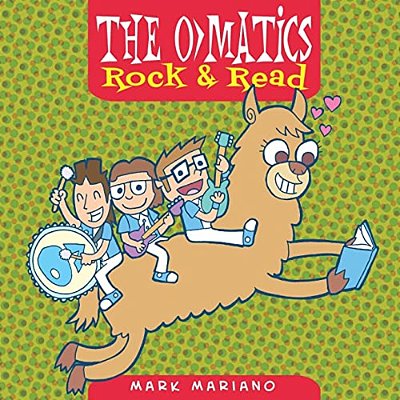 The O>matics: Rock & Read-..