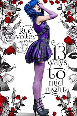 13 Ways To Midnight (The Midnight Saga, Book #1)-..