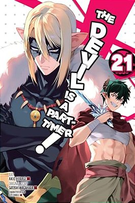 The Devil Is A Part-Timer!, Vol. 21 (Manga): Volume 21-..
