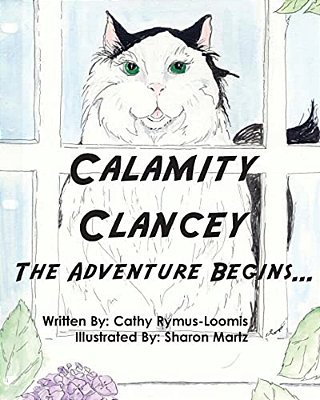 Calamity Clancey: The Calamity Cat From Kalvesta Kansas-..