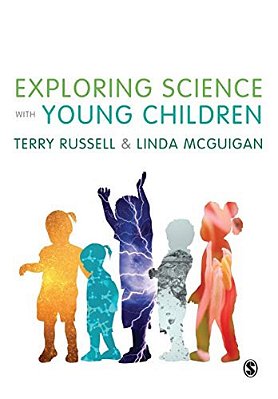 Exploring Science With Young Children: A Developmental Perspective-..