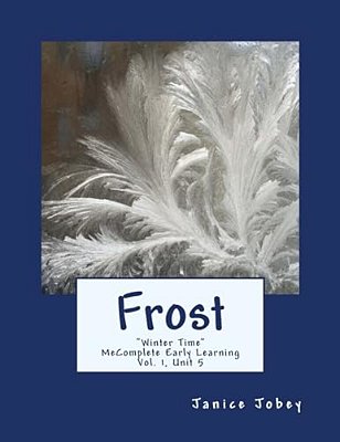 Frost: Mecomplete Early Learning, Vol. 1, Unit 5-..