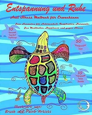 Anti Stress Malbuch Für Erwachsene: Entspannung Und Ruhe - Zum Ausmalen Für Achtsamkeit, Inspiration, Harmonie, Zen Meditation, Happiness Und Gegen St-..