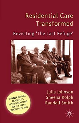 Residential Care Transformed: Revisiting 'The Last Refuge'-..