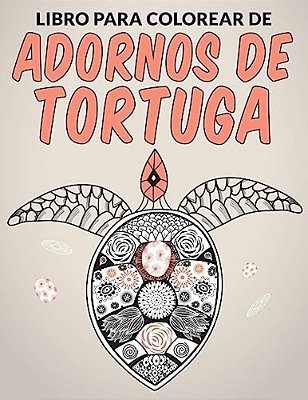 Libro Para Colorear De Adornos De Tortuga-..