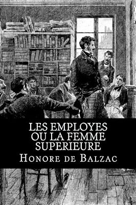 Les Employes Ou La Femme Superieure-..